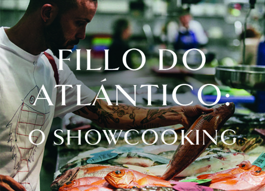 Fillo do Atlántico o showcooking 530x382px